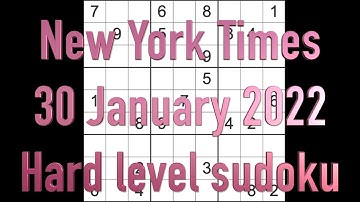 Sudoku solution – New York Times sudoku 30 January 2022 Hard level