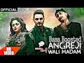Angreji Wali Madam (Bass Boosted) - Kulwinder Billa & Shipra Ft Wamiqa Gabbi | New Punjabi Song 2017