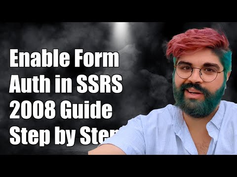 How to Enable Form-Based Authentication in SSRS 2008: Step-by-Step Guide