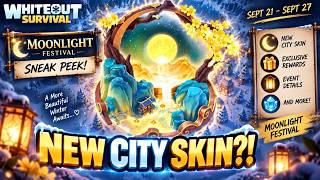 New City Skin? Moonlight Festival Sneak Peek Whiteout Survival