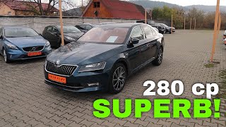 Skoda Superb de 280 de cai putere. 280 !!!