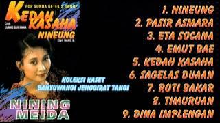 Full Album Pop Sunda Getek's Group 'KEDAH KASAHA / NINEUNG - NINING MEIDA'