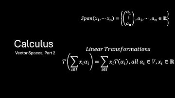 CALCULUS, Vector Spaces, Part 2