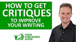 Ep 23 - How to Get Critiques to Improve Your Writing by Rich Blazevich 169 views 2 years ago 10 minutes, 36 seconds