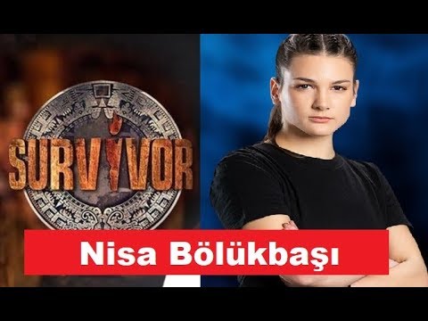 Survivor Nisa Kimdir?