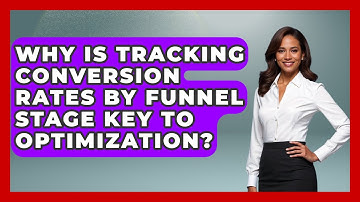 Why Is Tracking Conversion Rates by Funnel Stage Key to Optimization? | Saas Marketing Wizards News