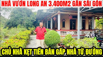 MS 0076 Hot Chủ Nhà Kẹt Tiền Bán Gấp Nhà Vườn từ đường Long An 3.400m2 Mặt Tiền ô tô gần Sài Gòn 