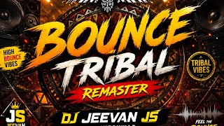 Bounce Tribal  Remaster  Dj Jeevan JS Sankeshwar 
