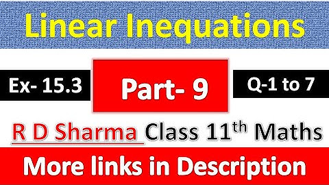 Linear Inequations | Class 11th Maths R D Sharma Solution | Dhanpat Rai Publication | Part 9