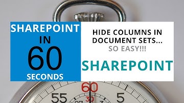 SharePoint - How To Hide Columns In Document Sets