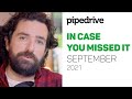 In Case You Missed It - September 2021 - Pipedrive Product Update