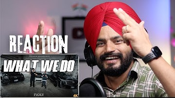 Reaction What We Do (Official Music Video) - Jxggi | Sickboi | Latest Punjabi Song