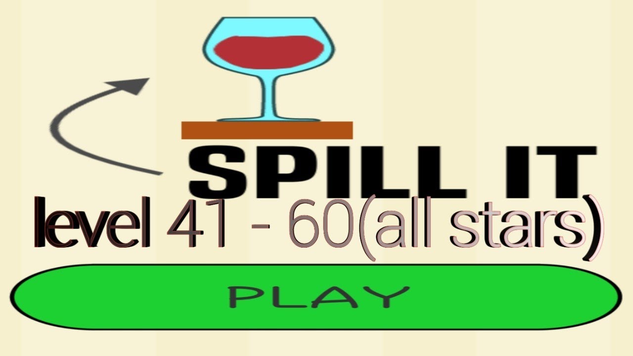 Spill it walkthrough level 41-60 (ALL STARS)