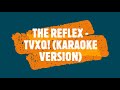 The Reflex - TVXQ! (Karaoke Version)