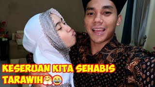 KESERUAN SEHABIS TERAWIH SAMA AYANG