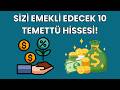 10 Yıldır Düzenli Temettü Veren 10 Sağlam Şirket!