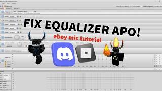 HOW TO FULLY FIX EQUALIZER APO IN 2026! (E-boy mic tutorial)