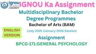 IGNOU Assignment | B.A.(BAM) | GENERAL PSYCHOLOGY | BPCG-171