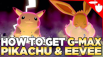 How to Get Gigantamax Pikachu & Eevee in Pokemon Sword and Shield