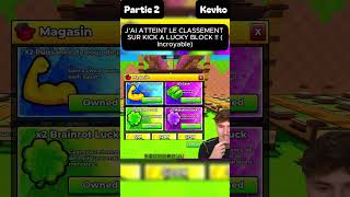 J’AI ATTEINT LE CLASSEMENT SUR KICK A LUCKY BLOCK !! (Incroyable) part2