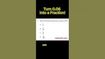 Turn 0.06 into a Fraction!