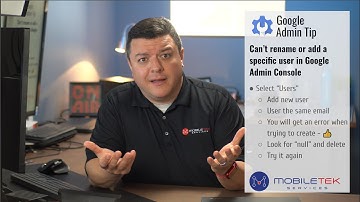 Can’t rename or add a specific user in Google Admin Console -FIX