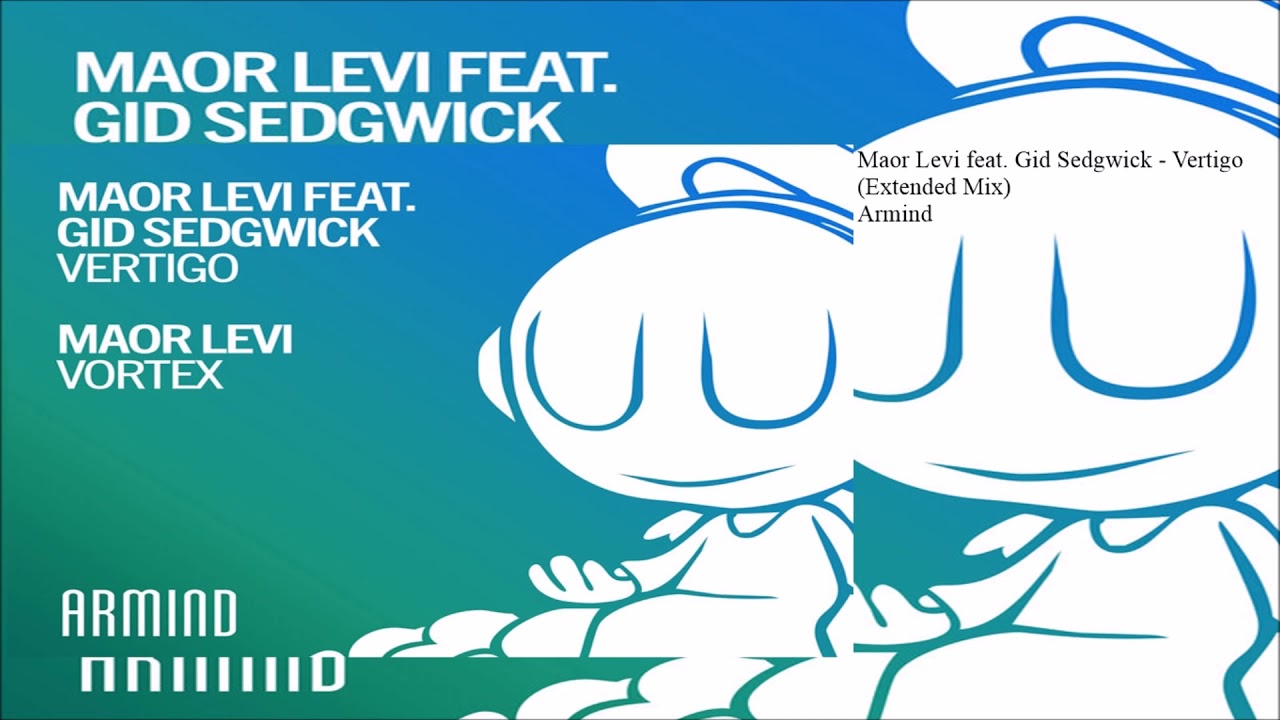 Maor Levi feat. Gid Sedgwick - Vertigo  (Extended Mix)