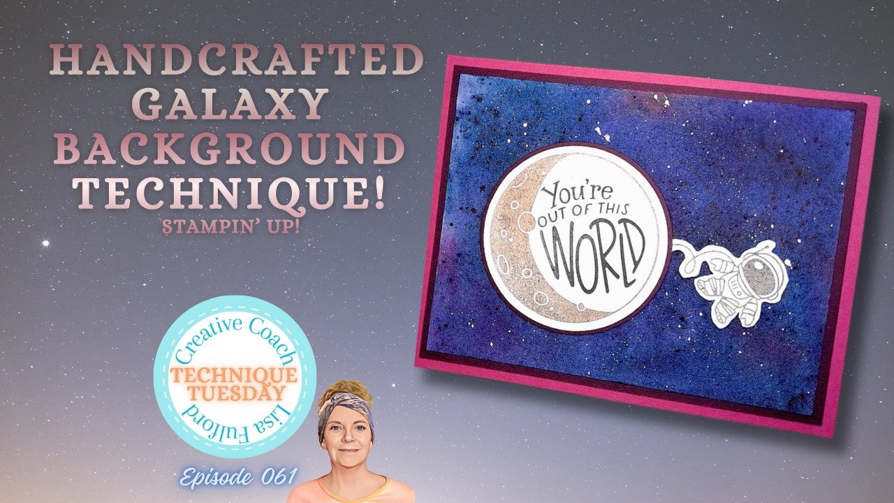 🧑‍🚀HOW TO CREATE THIS HANDCRAFTED GALAXY BACKGROUND🚀 | TECHNIQUE TUESDAY