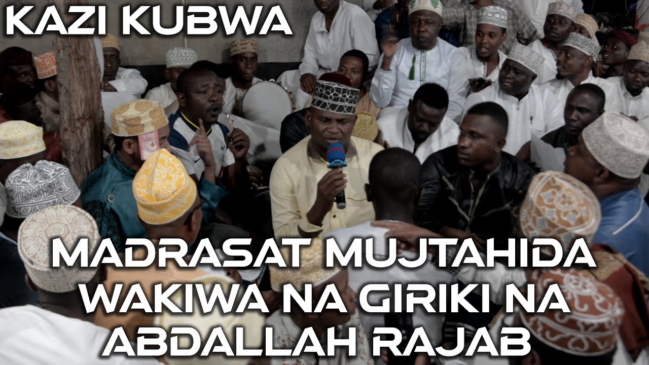 Madrasat Mujtahida / Wakiwa Na Abdallah Rajabu Na Girik / Kazi Kubwa Sana/ Maulid Tadhammuni 1443H