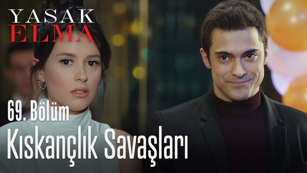 Kıskançlık savaşları - Yasak Elma 69. Bölüm