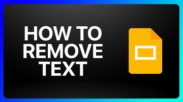 How To Remove Text In Google Slides Tutorial