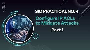 Configure IP ACLs to Mitigate Attacks || Security in Computing Practical No: 4 || Part 1✅🔐