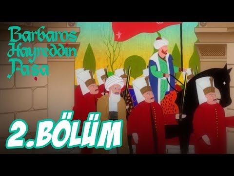 Barbaros Hayrettin Paşa | 2. Bölüm - Korsanlarla Savaş