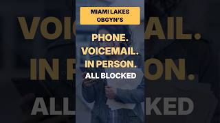 Miami Lakes OBGYNs : Why Can't Patients Reach Their Medical Practice by Phone?