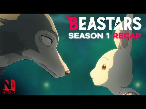 BEASTARS Season 1 Recap | Get Caught Up for Season 2 | Netflix Anime