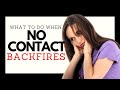What to do when no contact backfires