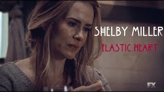 AHS Shelby Miller  ||  Elastic Heart