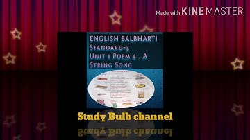 ENGLISH BALBHARTI Standard-3 ! 4. Poem - A String Song. Explanation of Poem.