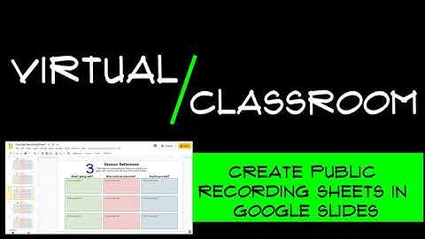 Make shared recording spaces in Google Slides - Virtual Classroom Tutorial