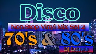 70`s & 80`s Popular Disco Hits | DJ Luhwie`s Non-Stop Vinyl Mix Set 2|