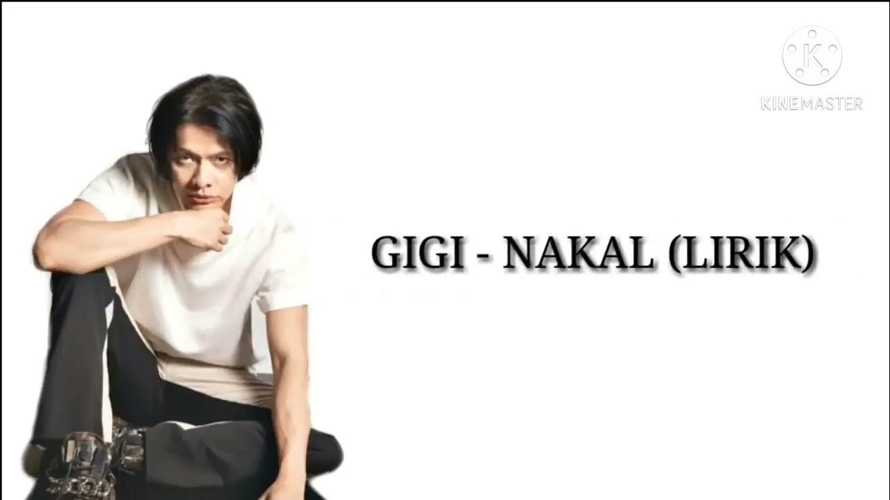 Gigi - Nakal (karaoke) Gigi - Nakal (karaoke)