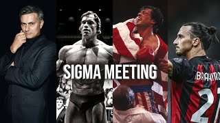 My name is... Sigma Male Meeting!