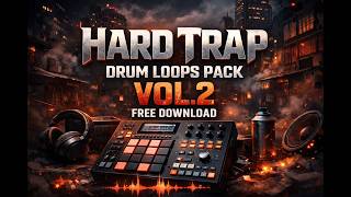 Hard Trap Drum Loops Pack Vol.2 | Free Download  (producer toolkit)