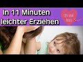 11 Minuten die deine Erziehung sofort verbessern