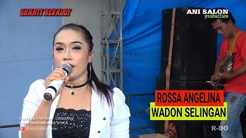 WADON SELINGAN | Voc. Rossa Angelina | Sekar Kinayung SHANTI REVALDY | LIVE DS. PUNTANG