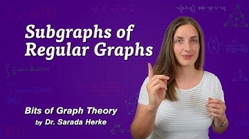 Graph Theory: 47. Subgraphs of Regular Graphs