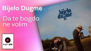 Watch Bijelo Dugme Da Te Bogdo Ne Volim video