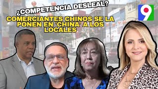 ¿Competencia desleal?: Comercios chinos se la ponen en “China” a los locales  | Nuria Piera