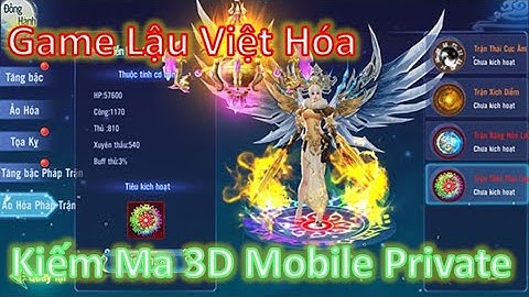 Game Lậu Mobile 2020 - Kiếm Ma 3D Lậu Free 99M Tiên Ngọc + Train Quái Rơi Ngọc