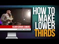 HOW TO MAKE LOWER THIRDS FOR YOUR LIVE STREAM - Using Canva | FULL TUTORIAL